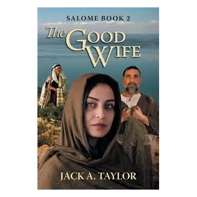 "The Good Wife" - "" ("Taylor Jack A.")(Paperback)