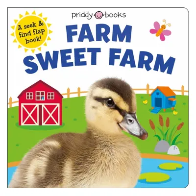 "Farm Sweet Farm" - "" ("Priddy Books")(Board book)