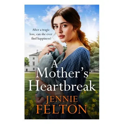 "A Mother's Heartbreak" - "" ("Felton Jennie")(Paperback)