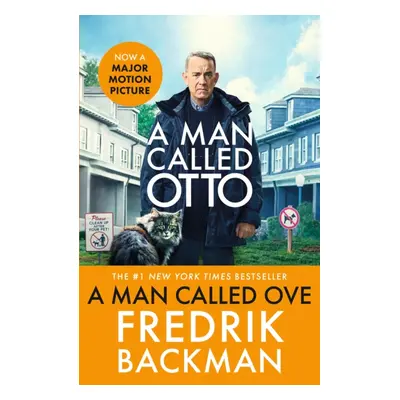 "A Man Called Ove" - "Now a major film starring Tom Hanks" ("Backman Fredrik")(Paperback / softb