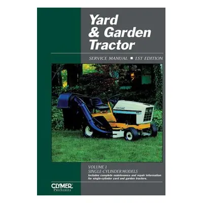 "Yard & Garden Tractor V 1 Ed 1" - "" ("Haynes Publishing")(Paperback / softback)