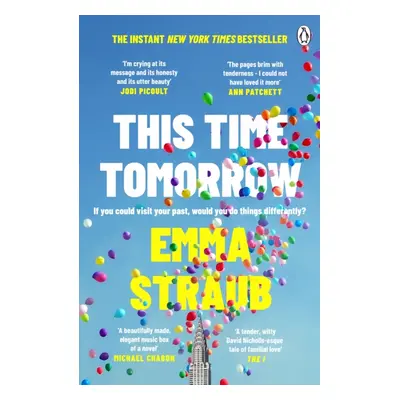 "This Time Tomorrow" - "The tender and witty new novel from the New York Times bestselling autho