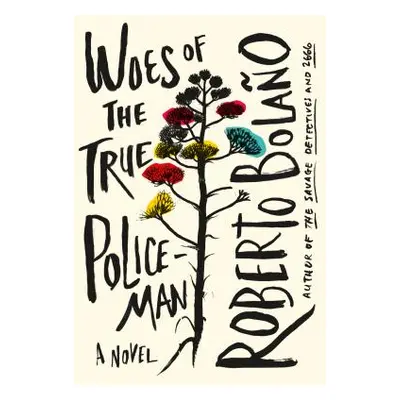 "Woes of the True Policeman" - "" ("Bolao Roberto")(Pevná vazba)