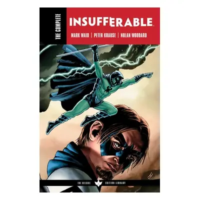 "The Complete Insufferable by Mark Waid" - "" ("Waid Mark")(Paperback)