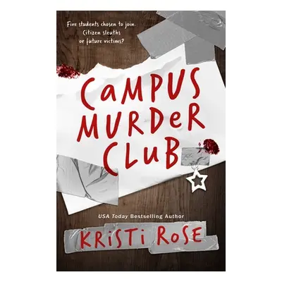 "Campus Murder Club" - "" ("Rose Kristi")(Paperback)