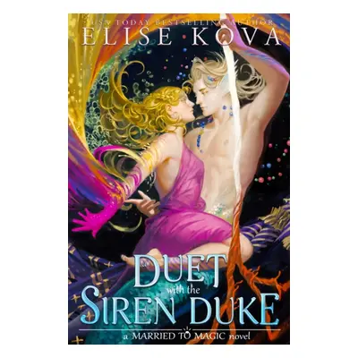 "Duet with the Siren Duke" - "" ("Kova Elise")(Paperback / softback)