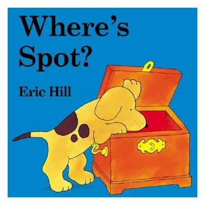 "Where's Spot?" - "" ("Hill Eric")(Board Books)