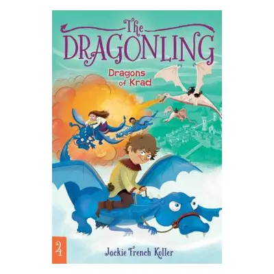 "Dragons of Krad, 4" - "" ("Koller Jackie French")(Paperback)