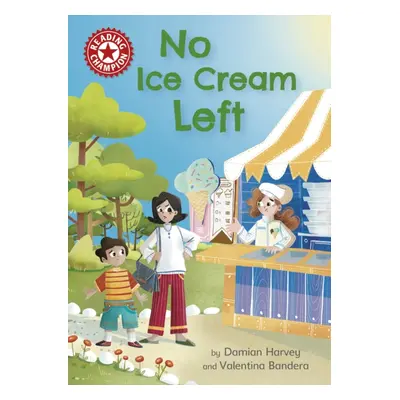 "Reading Champion: No Ice Cream Left" - "Independent Reading Red 2" ("Harvey Damian")(Paperback 