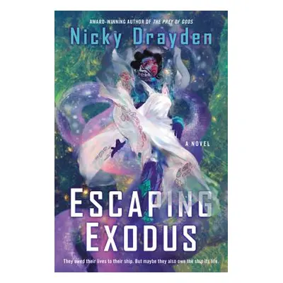 "Escaping Exodus" - "" ("Drayden Nicky")(Paperback)