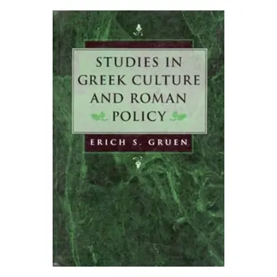 "Studies in Greek Culture and Roman Policy" - "" ("Gruen Erich S.")(Paperback)