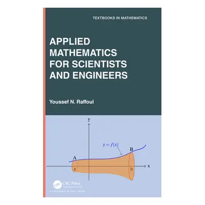 "Applied Mathematics for Scientists and Engineers" - "" ("Raffoul Youssef")(Paperback)