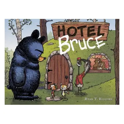 "Hotel Bruce (Mother Bruce Series, Book 2)" - "" ("Higgins Ryan")(Pevná vazba)