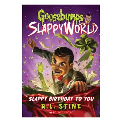 "Slappy Birthday to You (Goosebumps Slappyworld #1), 1" - "" ("Stine R. L.")(Paperback)