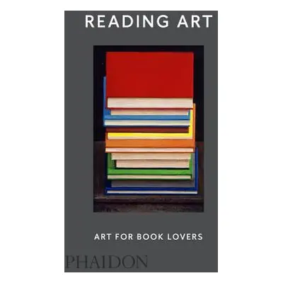 "Reading Art: Art for Book Lovers" - "" ("Trigg David")(Pevná vazba)