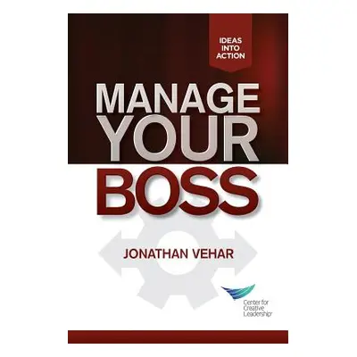 "Manage Your Boss" - "" ("Vehar Jonathan")(Paperback)