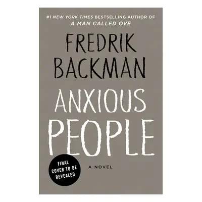 "Anxious People" - "" ("Backman Fredrik")(Pevná vazba)