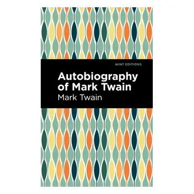 "Autobiography of Mark Twain" - "" ("Twain Mark")(Paperback)