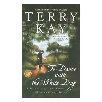 "To Dance with the White Dog" - "" ("Kay Terry")(Paperback)