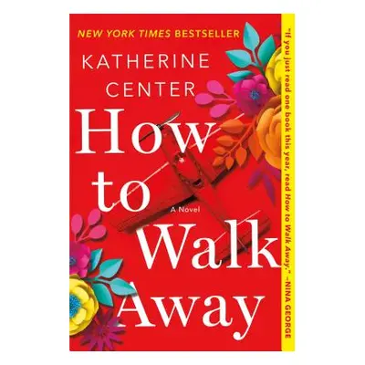 "How to Walk Away" - "" ("Center Katherine")(Paperback)