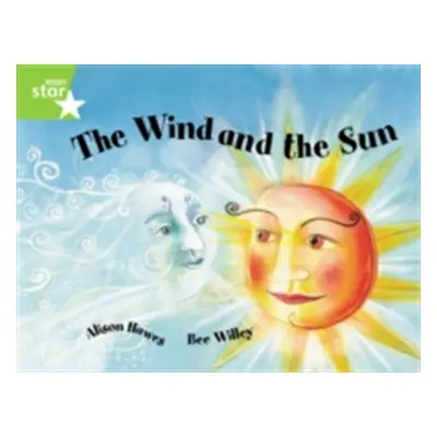 "Rigby Star Guided 1Green Level: The Wind and the Sun Pupil Book (single)" - "" ("Hawes Alison")