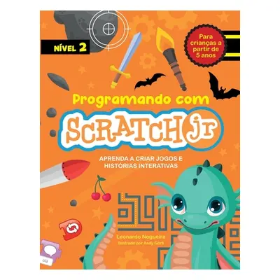 "Programando com Scratch JR: Aprenda a criar jogos e histrias interativas" - "" ("Gorll Andy")(P