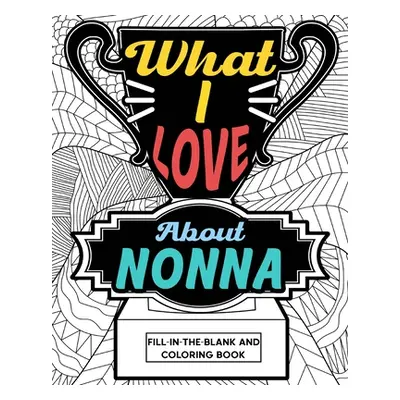 "What I Love About Nonna Coloring Book" - "" ("Paperland")(Paperback)