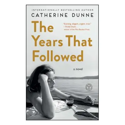 "The Years That Followed" - "" ("Dunne Catherine")(Paperback)