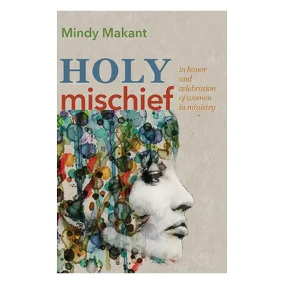 "Holy Mischief" - "" ("Makant Mindy")(Paperback)