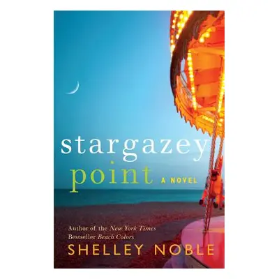 "Stargazey Point" - "" ("Noble Shelley")(Paperback)