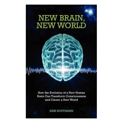 "New Brain, New World" - "" ("Hoffman Erik")(Paperback)