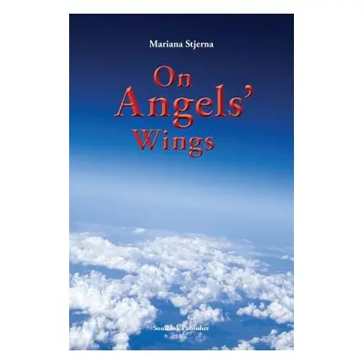 "On Angels' Wings" - "" ("Stjerna Mariana")(Paperback)