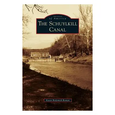 "Schuylkill Canal" - "" ("Roman Karen Rodemich")(Pevná vazba)