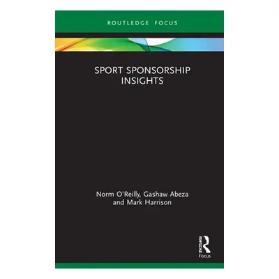 "Sport Sponsorship Insights" - "" ("O'Reilly Norm")(Pevná vazba)