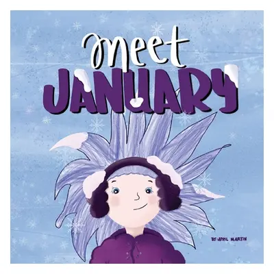 "Meet January" - "" ("Martin April")(Paperback)