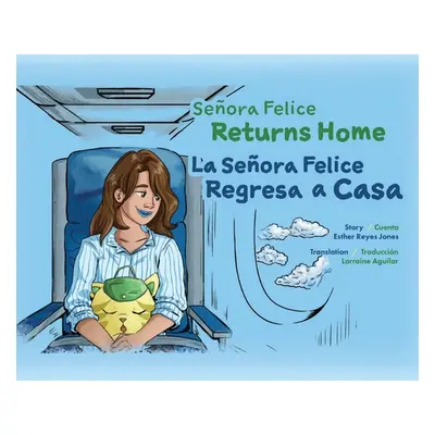 "Senora Felice Returns Home" - "" ("Jones Esther Reyes")(Pevná vazba)