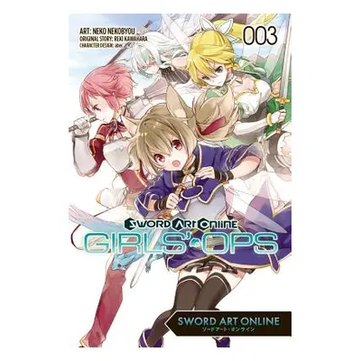 "Sword Art Online: Girls' Ops, Volume 3" - "" ("Kawahara Reki")(Paperback)