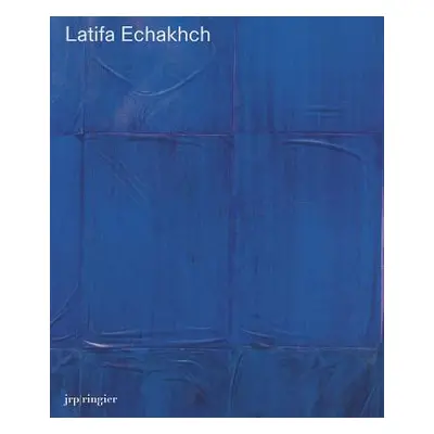 "Latifa Echakhch" - "" ("Echakhch Latifa")(Paperback)