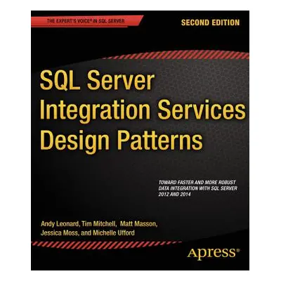 "SQL Server Integration Services Design Patterns" - "" ("Mitchell Tim")(Paperback)