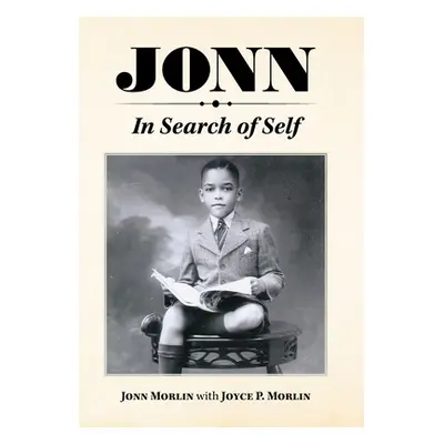 "Jonn: In Search of Self" - "" ("Morlin Jonn")(Pevná vazba)