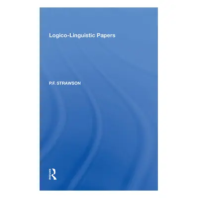 "Logico-Linguistic Papers" - "" ("Strawson P. F.")(Paperback)