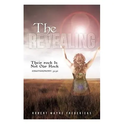 "The Revealing" - "" ("Fredericks Robert Wayne")(Paperback)