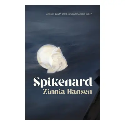 "Spikenard" - "" ("Hansen Zinnia")(Paperback)