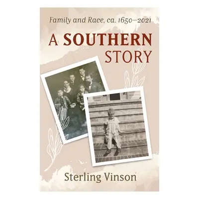 "A Southern Story" - "" ("Vinson Sterling")(Paperback)