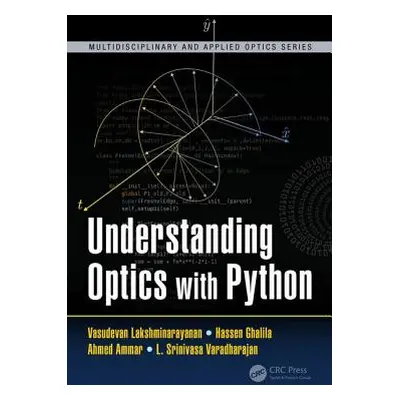 "Understanding Optics with Python" - "" ("Lakshminarayanan Vasudevan")(Pevná vazba)