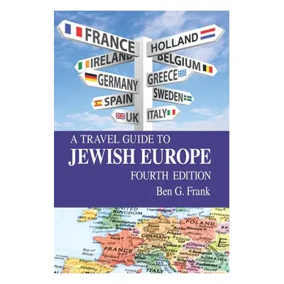 "A Travel Guide to Jewish Europe" - "" ("Frank Ben G.")(Paperback)