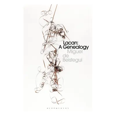 "Lacan: A Genealogy" - "" ("de Beistegui Miguel")(Paperback)