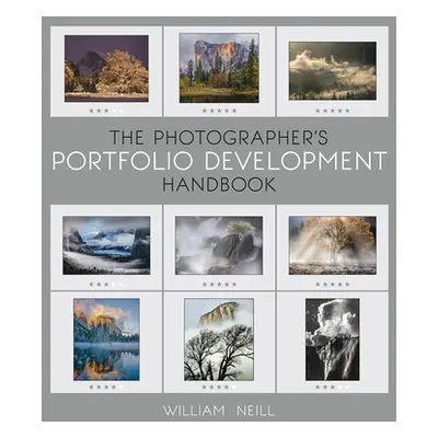 "The Photographer's Portfolio Development Workshop: Learn to Think in Themes, Find Your Passion,