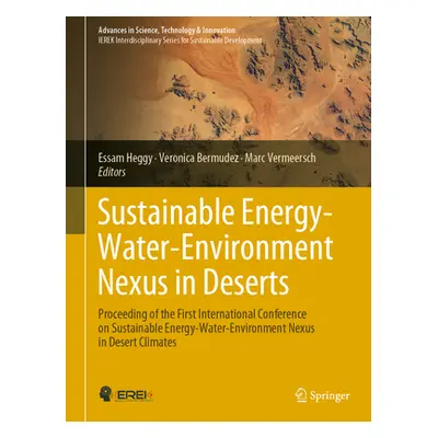 "Sustainable Energy-Water-Environment Nexus in Deserts: Proceeding of the First International Co