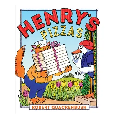 "Henry's Pizzas" - "" ("Quackenbush Robert")(Pevná vazba)